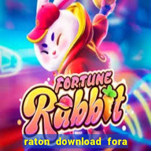 raton download fora do ar